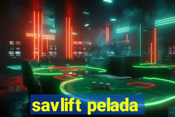 savlift pelada